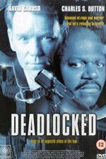 Watch Deadlocked Fmovies