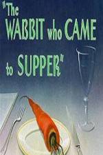 Watch The Wabbit Who Came to Supper Fmovies