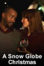 Watch A Snow Globe Christmas Fmovies