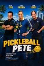 Watch Pickleball Pete Fmovies