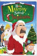 Watch How Murray Saved Christmas Fmovies