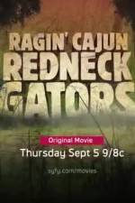 Watch Ragin Cajun Redneck Gators Fmovies