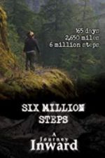 Watch Six Million Steps: A Journey Inward Fmovies