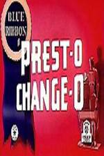Watch Prest-O Change-O Fmovies