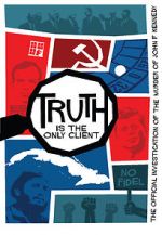 Watch Truth is the Only Client: The Official Investigation of the Murder of John F. Kennedy Fmovies