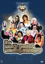 Watch The World\'s Greatest Wrestling Managers Fmovies