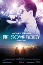 Watch Be Somebody Fmovies
