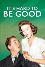 Watch It\'s Hard to be Good Fmovies