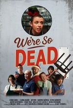 Watch We\'re So Dead Fmovies