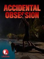 Watch Accidental Obsession Fmovies