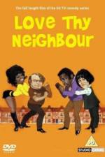 Watch Love Thy Neighbour Fmovies