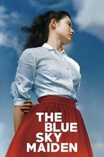 Watch The Blue Sky Maiden Fmovies