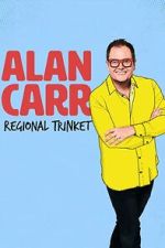 Watch Alan Carr: Regional Trinket Fmovies