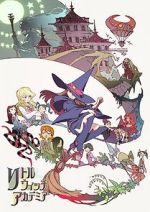 Watch Little Witch Academia (Short 2013) Fmovies