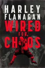 Watch Harley Flanagan: Wired for Chaos Fmovies