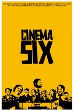 Watch Cinema Six Fmovies