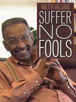 Watch Walter Williams: Suffer No Fools Fmovies