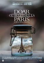 Watch Doar cu buletinul la Paris Fmovies