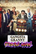 Watch Gangsta Granny Strikes Again Fmovies