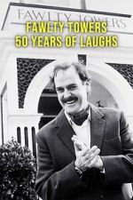 Watch Fawlty Towers: 50 Years of Laughs Fmovies