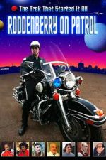 Watch Roddenberry on Patrol Fmovies