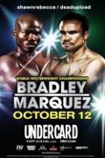 Watch Timothy Bradley vs Juan Manuel Marquez Undercard Fmovies