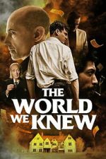 Watch The World We Knew Fmovies