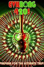Watch Evil Bong 420 Fmovies