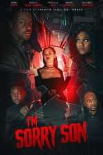 Watch I\'m Sorry Son Fmovies