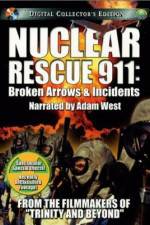 Watch Nuclear Rescue 911 Broken Arrows & Incidents Fmovies