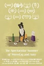 Watch The Spectacular Summer of Weredog and Amy Fmovies
