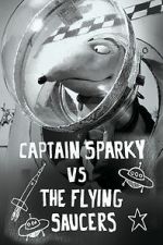 Watch Captain Sparky vs. The Flying Saucers Fmovies