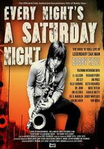 Watch Every Night\'s a Saturday Night Fmovies