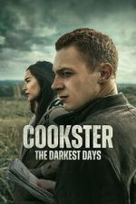 Watch Cookster: The Darkest Days Fmovies