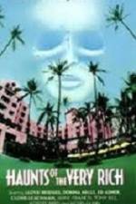 Watch Haunts of the Very Rich Fmovies