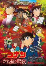 Watch Meitantei Conan: Karakurenai no raburetâ Fmovies