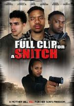 Watch Full Clip for a Snitch Fmovies