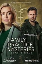 Watch Family Practice Mysteries: Coming Home Fmovies