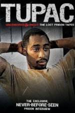 Watch Tupac Uncensored and Uncut: The Lost Prison Tapes Fmovies