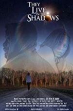 Watch They Live in the Shadows Fmovies