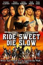 Watch Ride Sweet Die Slow Fmovies