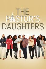 Watch The Pastor\'s Daughters Fmovies