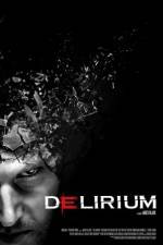Watch Delirium Fmovies