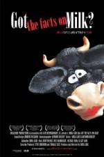Watch Got the Facts on Milk? Fmovies