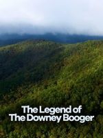 Watch Cryptic Expeditions: The Legend of the Downey Booger Fmovies