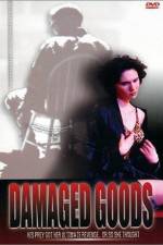Watch Damaged Goods Fmovies