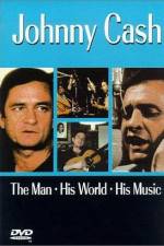 Watch Johnny Cash The Man His World His Music Fmovies