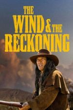 Watch The Wind & the Reckoning Fmovies