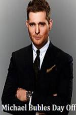 Watch Michael Bubles Day Off Fmovies
