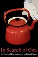 Watch In Search of Ozu Fmovies